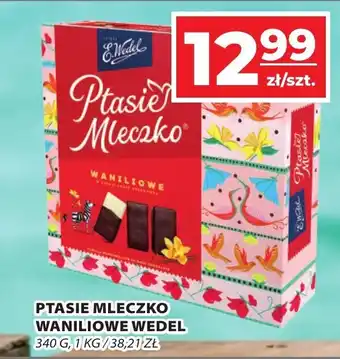 Top Market PTASIE MLECZKO WANILIOWE WEDEL 340 G oferta