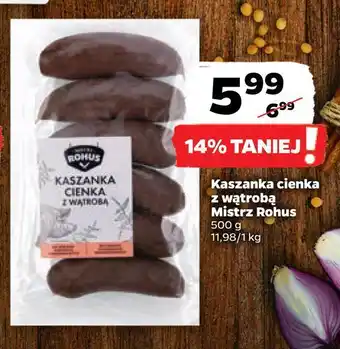 Netto Kaszanka cienka z wątrobą mistrz rohus oferta