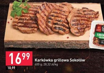 Stokrotka Karkówka grillowa Sokołów 600 g oferta