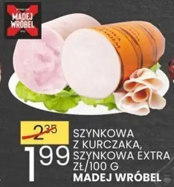 Wafelek SZYNKOWA Z KURCZAKA, SZYNKOWA EXTRA 100 G MADEJ WRÓBEL oferta