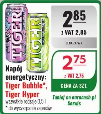 Eurocash Napój energetyczny Tiger Bubble, Tiger Hyper 0,5l oferta