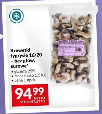 Makro Krewetki tygrysie 16/20 - bez głów, surowe* 1,5 kg oferta