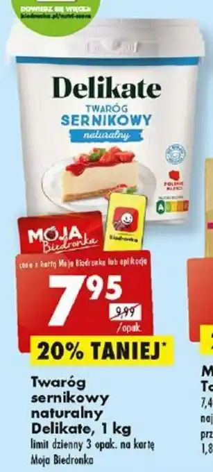 Biedronka Twaróg sernikowy naturalny Delikate, 1 kg limit dzienny 3 opak. na kartę oferta