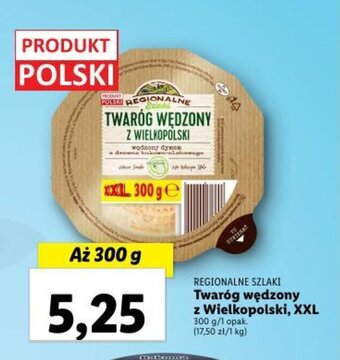 Lidl Twaróg wędzony z Wielkopolski, XXL 300 g oferta