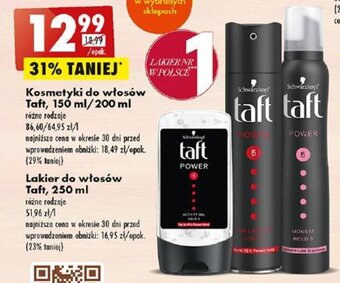 Biedronka Kosmetyki do włosów Taft, 150 ml/200 ml oferta
