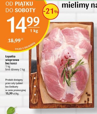 Łopatka wieprzowa bez kości 1 kg