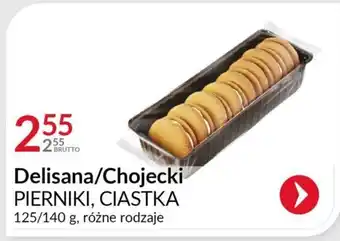 Eurocash Delisana/Chojecki PIERNIKI, CIASTKA 125/140 g oferta