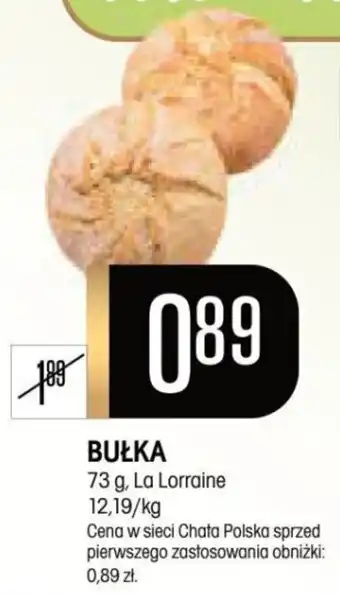 Chata Polska BUŁKA 73 g, La Lorraine oferta