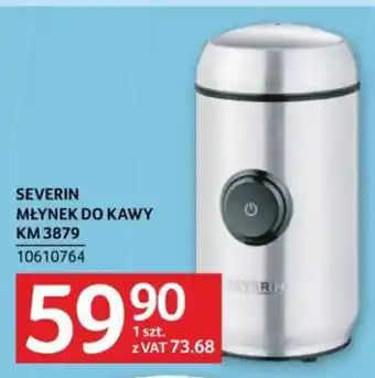 Selgros SEVERIN MŁYNEK DO KAWY KM 3879 oferta