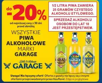 Kaufland do -20% WSZYSTKIE PIWA ALKOHOLOWE MARKI GARAGE oferta