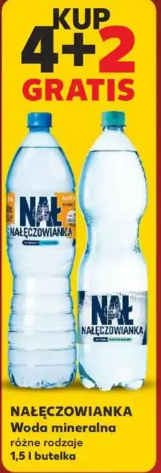 Kaufland NAŁĘCZOWIANKA Woda mineralna 1,5 I butelka oferta