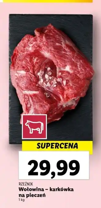 Lidl Wołowina - karkówka na pieczeń 1 kg oferta