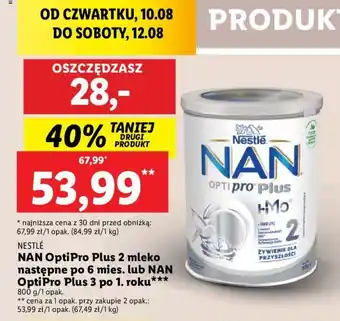 Lidl NAN OptiPro Plus 2 mleko następne po 6 mies. lub NAN OptiPro Plus 3 po 1. roku*** 800 g oferta