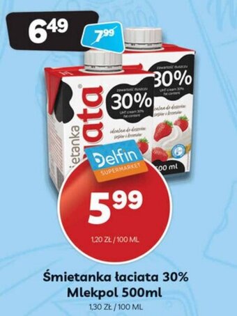 Delfin Śmietanka łaciata 30% Mlekpol 500ml oferta