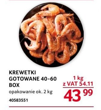 Selgros KREWETKI GOTOWANE 40-60 BOX oferta