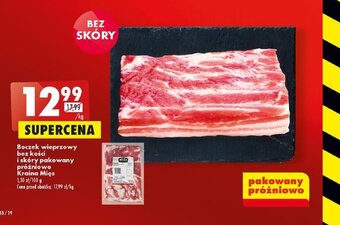 Biedronka Boczek wieprzowy bez kości i skóry pakowany próżniowo Kraina Mięs 1 kg oferta