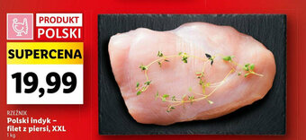 Lidl Polski indyk - filet z piersi, XXL 1 kg oferta