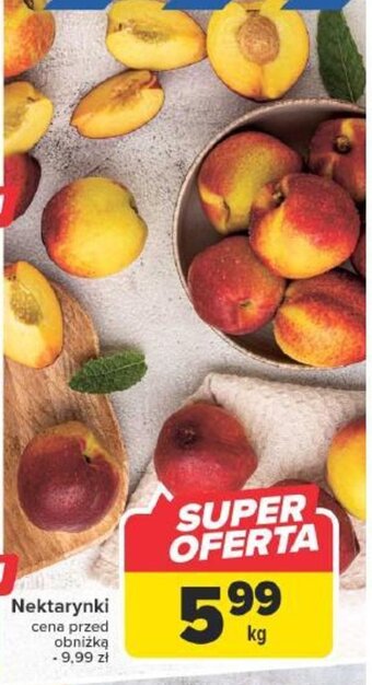 Carrefour Nektarynki 1 kg oferta