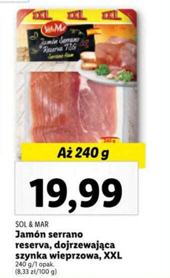 Lidl Jamón serrano reserva, dojrzewająca szynka wieprzowa, XXL 240 g oferta