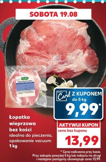 Kaufland Łopatka wieprzowa bez kości 1 kg oferta