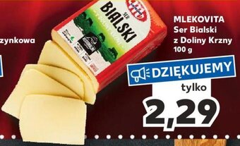 Kaufland MLEKOVITA Ser Bialski z Doliny Krzny 100 g oferta