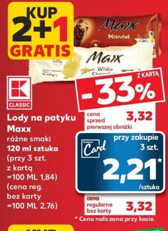 Kaufland Lody na patyku Maxx 120 ml oferta