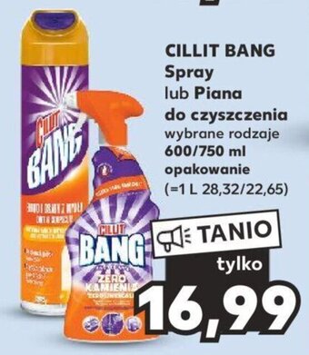 Kaufland CILLIT BANG Spray lub Piana do czyszczenia 600/750 ml oferta