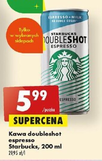 Biedronka Kawa doubleshot espresso Starbucks, 200 ml oferta