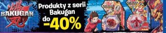 Carrefour Produkty z serii Bakugan oferta
