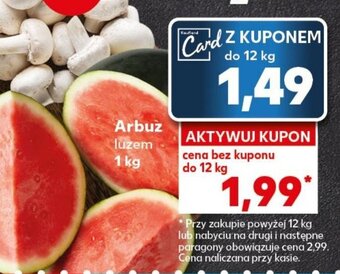 Kaufland Arbuz 1 kg oferta