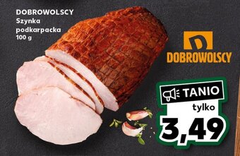 Kaufland DOBROWOLSCY Szynka podkarpacka 100 g oferta