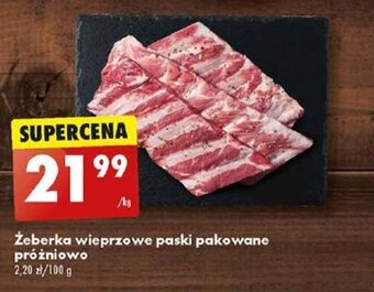 Biedronka Żeberka wieprzowe paski pakowane próżniowo 1 kg oferta