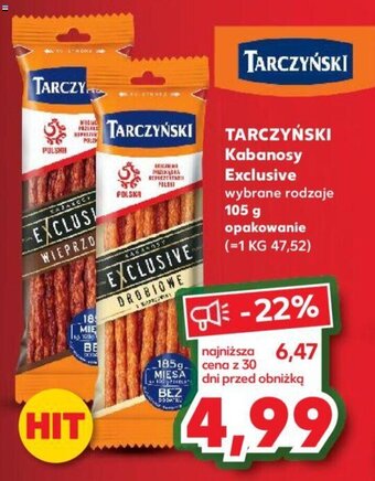 Kaufland TARCZYŃSKI Kabanosy Exclusive 105g oferta