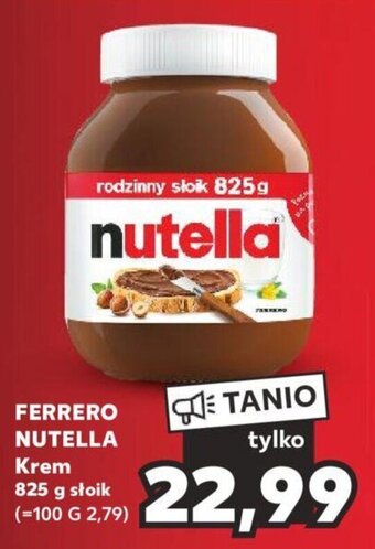 Kaufland FERRERO NUTELLA Krem 825 g oferta