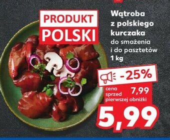 Kaufland Wątroba z polskiego kurczaka 1kg oferta