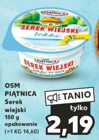 Kaufland OSM PIĄTNICA Serek wiejski 150g oferta