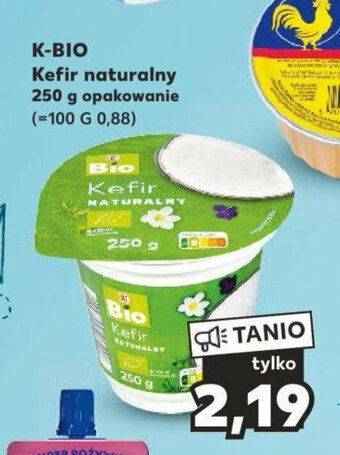 Kaufland K-BIO Kefir naturalny 250 g oferta