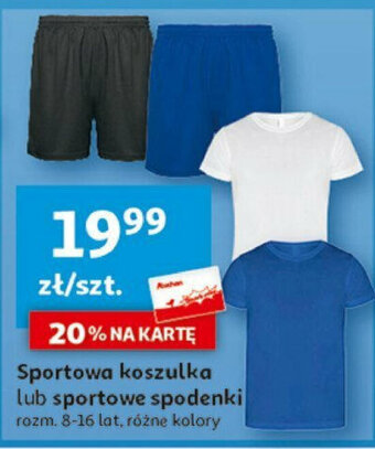 Auchan Sportowa koszulka lub sportowe spodenki oferta