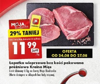 Biedronka Łopatka wieprzowa bez kości pakowana próżniowo Kraina Mięsa 1 kg oferta
