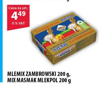Eurocash MLEMIX ZAMBROWSKI 200 g, MIX MASMAK MLEKPOL 200 g oferta
