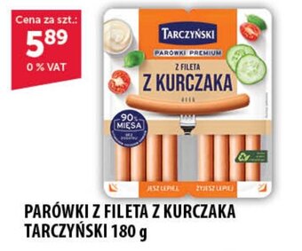 Eurocash PARÓWKI Z FILETA Z KURCZAKA TARCZYŃSKI 180 g oferta