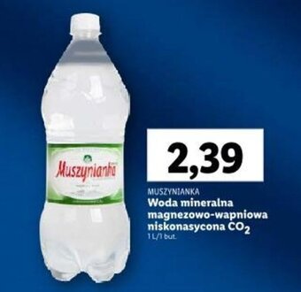 Lidl MUSZYNIANKA Woda mineralna magnezowo-wapniowa niskonasycona CO₂ 1l oferta