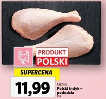 Lidl RZEŹNIK Polski indyk - podudzia 1kg oferta