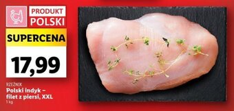 Lidl RZEŹNIK Polski indyk - filet z piersi, 1 kg oferta