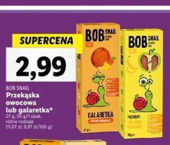 Lidl BOB SNAIL Przekąska owocowa lub galaretka 27 g. 30 g oferta