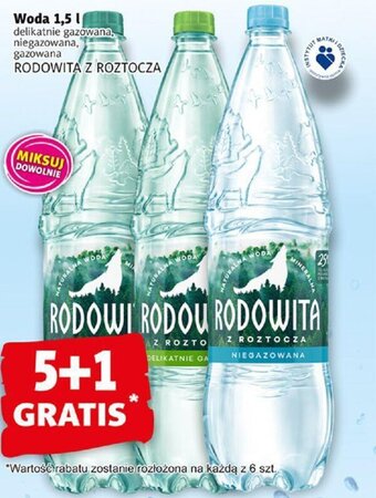 Woda 1,5 L delikatnie gazowana, niegazowana, gazowana RODOWITA Z ROZTOCZA