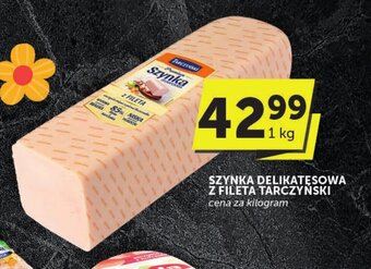 Groszek SZYNKA DELIKATESOWA Z FILETA TARCZYŃSKI 1 kg oferta