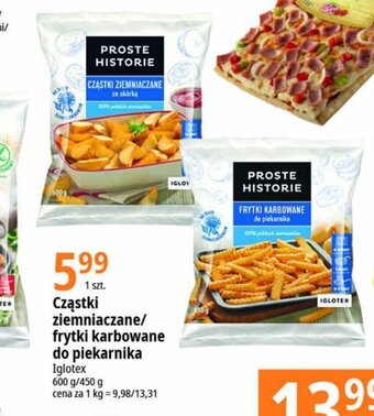 E.Leclerc Cząstki ziemniaczane/ frytki karbowane do piekarnika Iglotex 600g/450g oferta