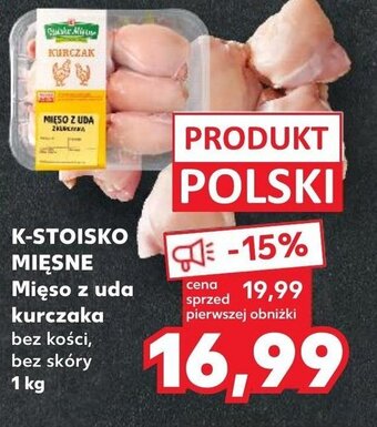 Kaufland K-STOISKO MIĘSNE Mięso z uda kurczaka 1 kg oferta