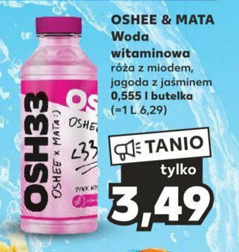 Kaufland OSHEE & MATA Woda witaminowa 0,555 l oferta